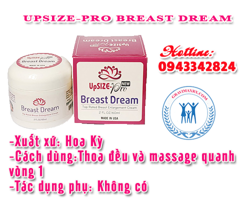 thong tin kem no nguc upsize pro Breast Dream